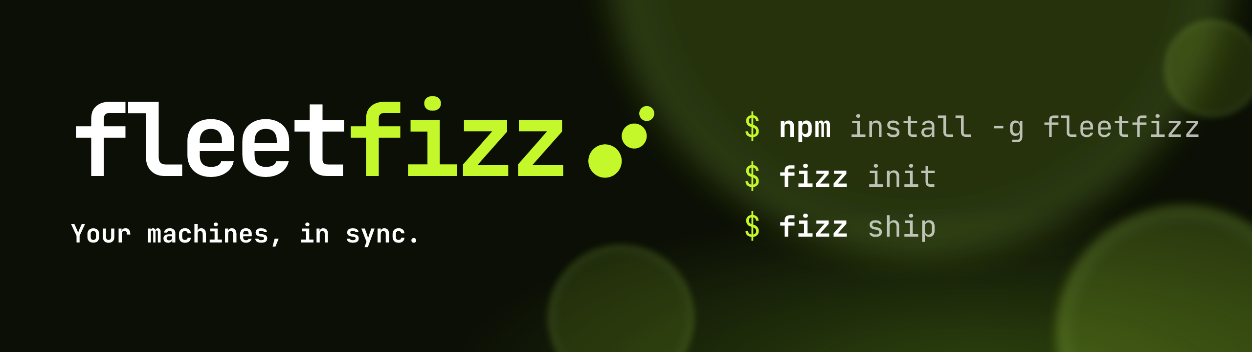 fleetfizz: Your machines, in sync.